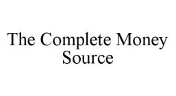 THE COMPLETE MONEY SOURCE