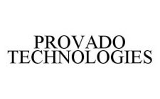 PROVADO TECHNOLOGIES