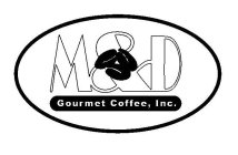 M&D GOURMET COFFEE, INC.
