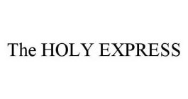 THE HOLY EXPRESS