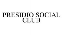 PRESIDIO SOCIAL CLUB