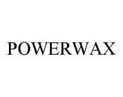 POWERWAX
