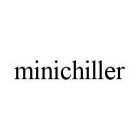 MINICHILLER