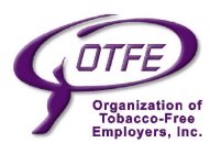 OTFE ORGANIZATION OF TOBACCO-FREE EMPLOYERS, INC.