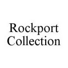 ROCKPORT COLLECTION