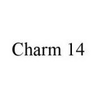 CHARM 14