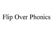 FLIP OVER PHONICS