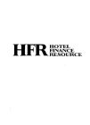 HFR HOTEL FINANCE RESOURCE