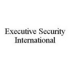 EXECUTIVE SECURITY INTERNATIONAL