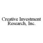 CREATIVE INVESTMENT RESEARCH, INC.