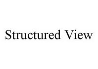 STRUCTURED VIEW