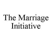 THE MARRIAGE INITIATIVE