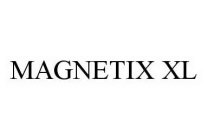 MAGNETIX XL
