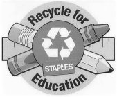 STAPLES RECYCLE FOR EDUCATION