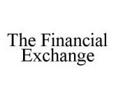 THE FINANCIAL EXCHANGE