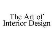 THE ART OF INTERIOR DESIGN