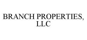 BRANCH PROPERTIES, LLC