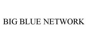 BIG BLUE NETWORK