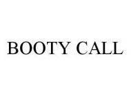 BOOTY CALL
