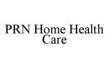 PRN HOME HEALTH CARE