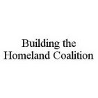BUILDING THE HOMELAND COALITION