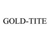 GOLD-TITE