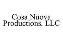 COSA NUOVA PRODUCTIONS, LLC