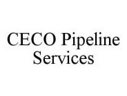 CECO PIPELINE SERVICES