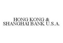 HONG KONG & SHANGHAI BANK U.S.A.