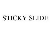 STICKY SLIDE