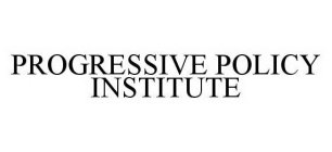 PROGRESSIVE POLICY INSTITUTE