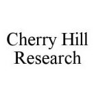 CHERRY HILL RESEARCH