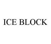 ICE BLOCK