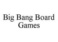BIG BANG BOARD GAMES