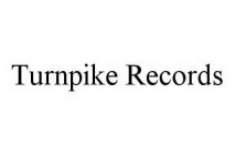 TURNPIKE RECORDS