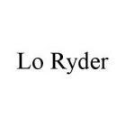 LO RYDER