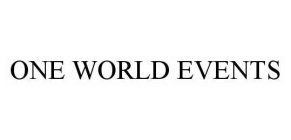 ONE WORLD EVENTS