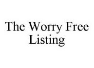 THE WORRY FREE LISTING