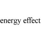 ENERGY EFFECT