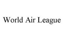 WORLD AIR LEAGUE