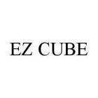 EZ CUBE