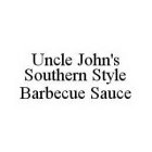 UNCLE JOHN'S SOUTHERN STYLE BARBECUE SAUCE