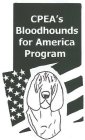 CPEA'S BLOODHOUNDS FOR AMERICA PROGRAM