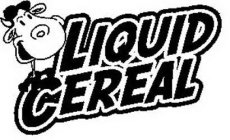 LIQUID CEREAL