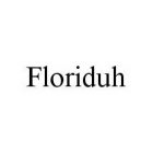 FLORIDUH