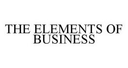THE ELEMENTS OF BUSINESS