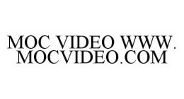 MOC VIDEO WWW.MOCVIDEO.COM