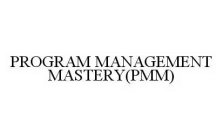 PROGRAM MANAGEMENT MASTERY(PMM)