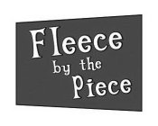 FLEECE BY THE PIECE