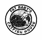FAT BABY'S CATFISH HOUSE